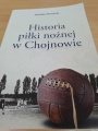 &quot;Historia piłki nożnej w Chojnowie&quot; już wydana!